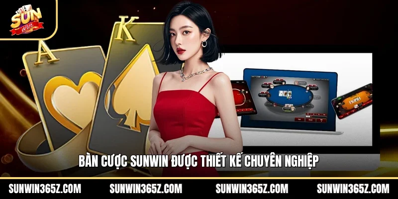 Xì Dách Sunwin - Sân Chơi Đổi Thưởng Đẳng Cấp Quốc Tế 2 Sunwin Bàn cược Sunwin được thiết kế chuyên nghiệp