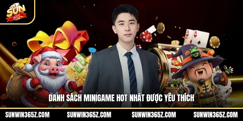 Danh sách minigame hot nhất được yêu thích