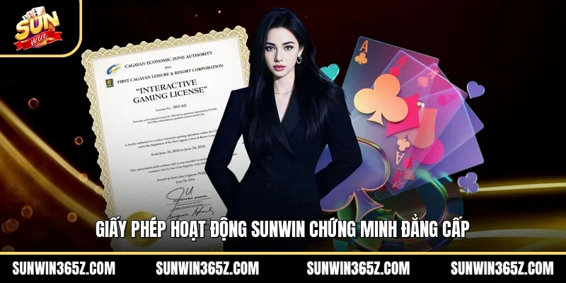 Giấy phép hoạt động Sunwin chứng minh đẳng cấp