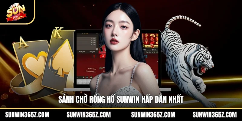 Rồng Hổ Sunwin - Trải Nghiệm Cá Cược Đẳng Cấp Tại Cổng Game 7 Sunwin Sảnh chờ rồng hổ Sunwin hấp dẫn nhất