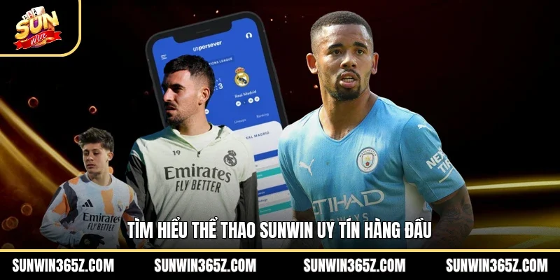 Tìm hiểu thể thao Sunwin uy tín hàng đầu