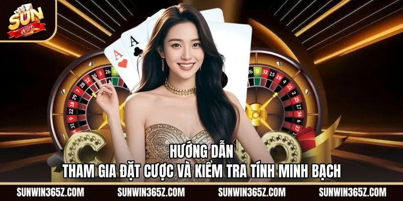 huong-dan-tham-gia-dat-cuoc-va-kiem-tra-tinh-minh-bach Thao tác đặt cược và kiểm tra mã MD5 Mini game Sunwin